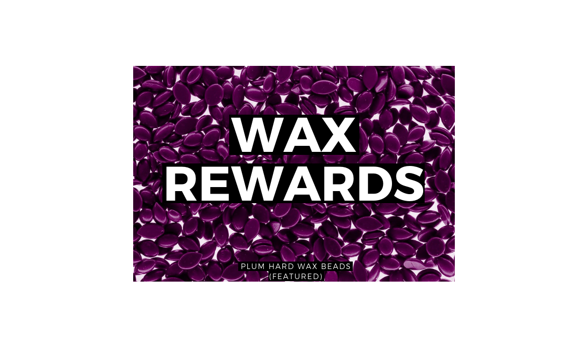 Wax Rewards